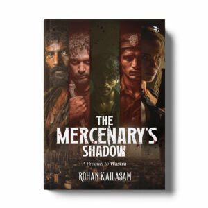 The Mercenary’s Shadow: A Gritty Tale of Blood, Betrayal and Becoming