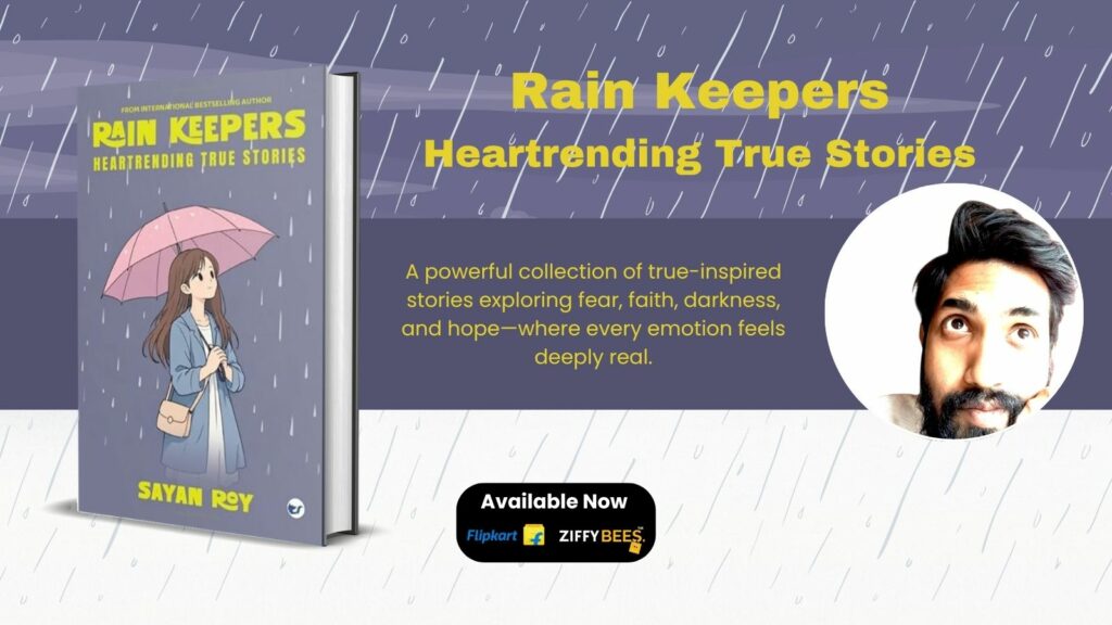 Rain Keepers: Heartrending True Stories by Sayan Roy — A Powerful Collection Where Reality Meets Emotion