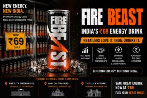 India’s ₹69 Energy Drink Fire Beast Sees Rapid Retail Demand, Expands Across Maharashtra and Uttar Pradesh