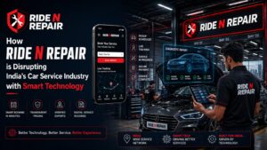 How Ride N Repair is Disrupting India’s Car Service Industry with Smart Technology