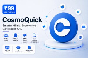 CosmoQuick Launches ₹99 Job Posting Offer With ATS, AI Screening and Massive Off-Platform Distribution