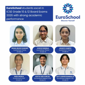EuroSchool Students Excel in ICSE Grade 10 & Grade 12 Board Examinations 2026 with Strong Academic Performance