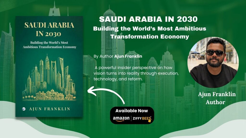 Saudi Arabia in 2030: Building the World’s Most Ambitious Transformation Economy – A Ground-Level Perspective on a Nation in Transformation