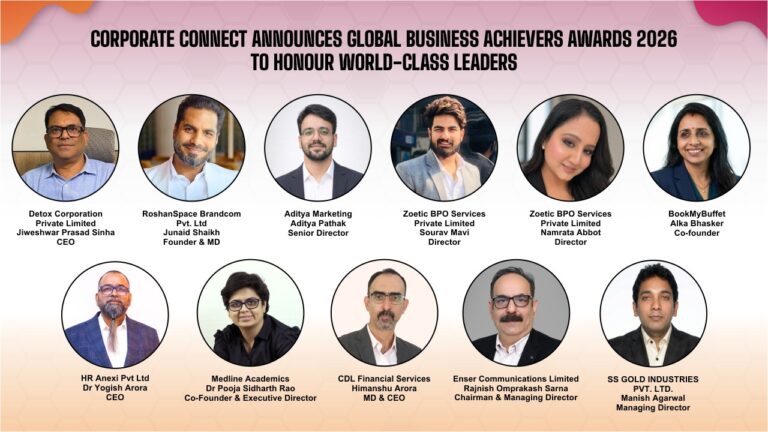 Corporate Connect Announces Global Business Achievers Awards 2026 to Honour World-Class Leaders
