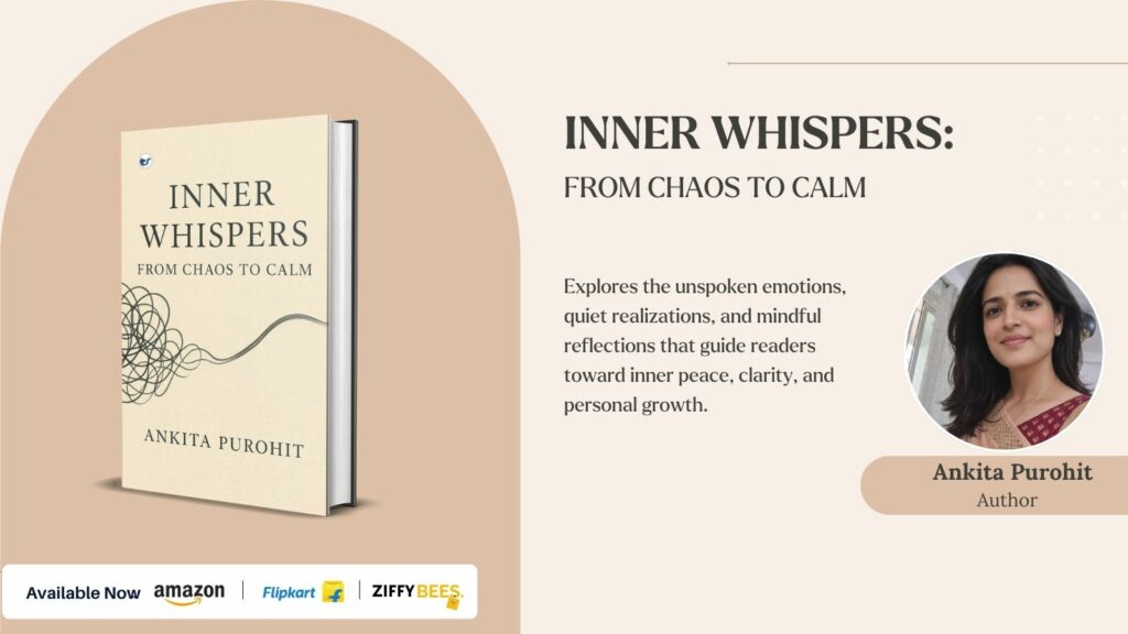 A Quiet Voice Finds Its Strength: Ankita Purohit Debuts with Inner Whispers: From Chaos to Calm