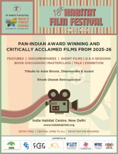 Habitat Film Festival 2026 Returns – 18th Edition to Honour Parallel Cinema & New Age Indie Storytelling