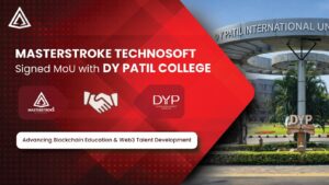 Masterstroke Technosoft Signs MoU with DY Patil College to Boost Blockchain Education and Web3 Talent
