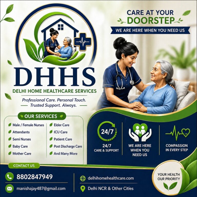 Delhi Home Healthcare Services – Professional Nursing, Elder Care & ICU Setup at Home in Delhi NCR