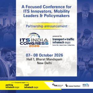 Messe Frankfurt Trade Fairs India & Virtual Info Systems partner with ITS India Forum to launch ITS India Congress at Transport + Traffic Infratech Expo 2026