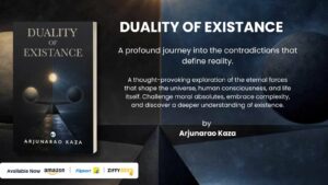 Duality of Existence” by Kaza Arjunarao Challenges Readers to Rethink Reality, Morality, and Consciousness