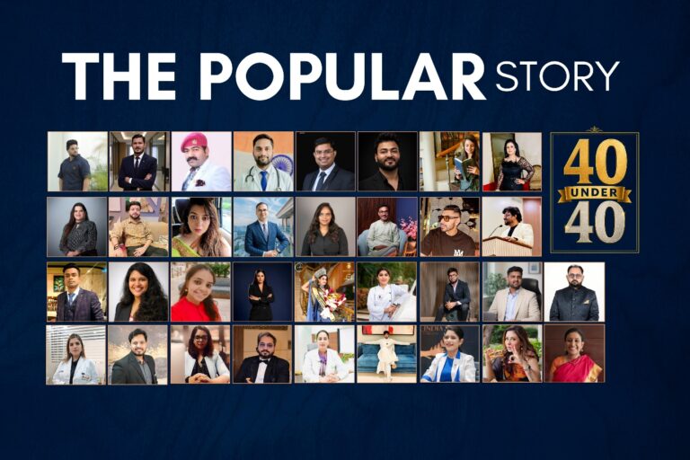 The Popular Story 40 Under 40 2026 List Revealed: Meet India’s Rising Entrepreneurs, Innovators, Leaders and Changemakers