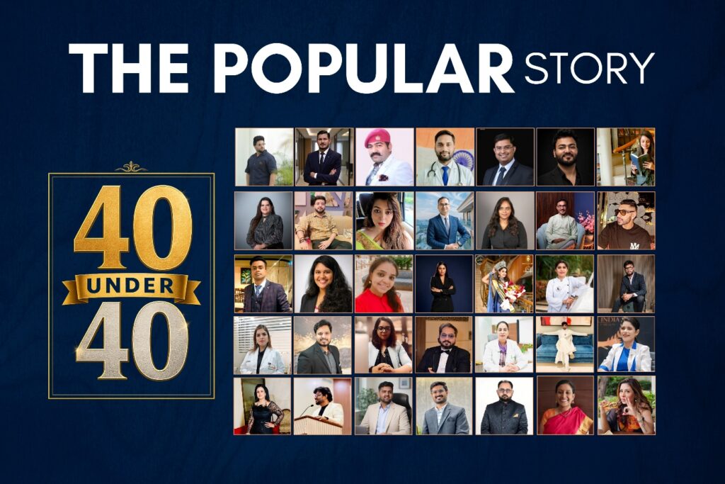 The Popular Story 40 Under 40 2026 Unveiled: Celebrating India’s Rising Entrepreneurs, Innovators, Leaders and Changemakers