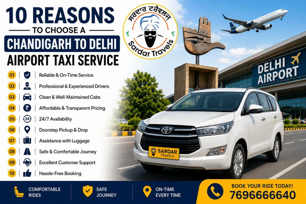 10 Reasons to Choose a Chandigarh to Delhi Airport Taxi Service