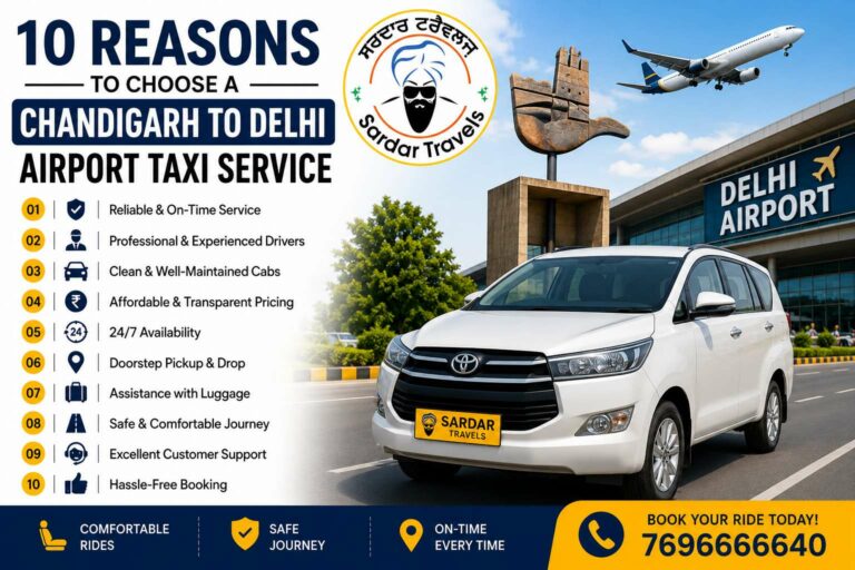 10 Reasons to Choose a Chandigarh to Delhi Airport Taxi Service