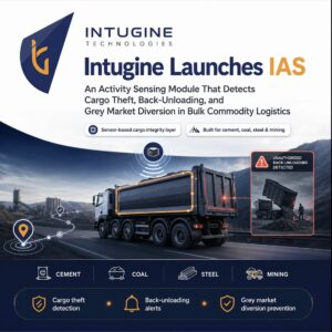 Intugine Launches IAS — An Activity Sensing Module That Detects Cargo Theft, Back-Unloading, and Grey Market Diversion in Bulk Commodity Logistics