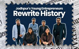 Jodhpur’s Young Entrepreneurs Rewrite History as BASTTL Group Crosses ₹150 Crore Valuation