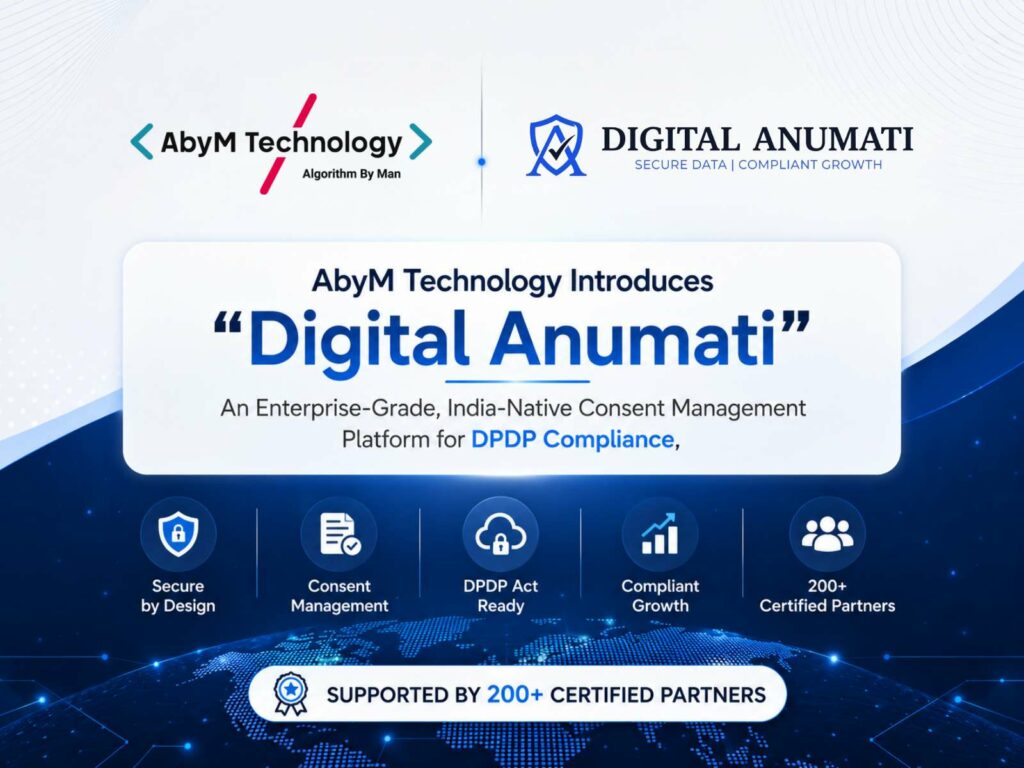 AbyM Technology Launches Digital Anumati, an India-Native Consent Platform for DPDP Compliance