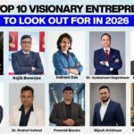 India’s Top 10 Visionary Entrepreneurs To Look Out For In 2026