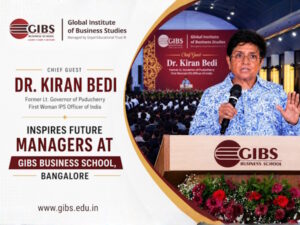India’s First Woman IPS Officer Dr. Kiran Bedi Inspires Management Students at GIBS Business School’s Mind Valley Campus, Bangalore