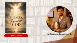 International Lawyer and Acclaimed Author Harihara Arun Somasankar G. Launches His New Inspirational Novel I Finally Found God