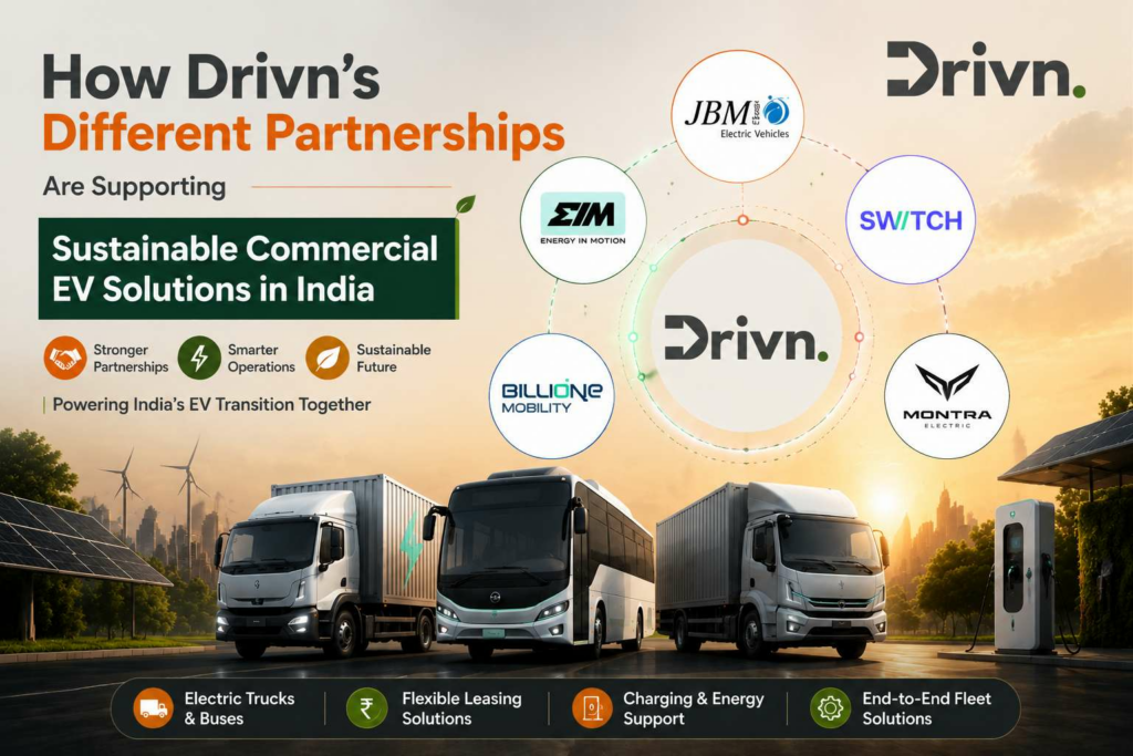 How DRIVN’s Different Partnerships Are Supporting Sustainable Commercial EV Solutions in India