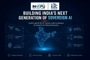 Innefu Labs Pushes the Frontier of Sovereign AI for National Security with I3C-IIT Jammu Research Alliance