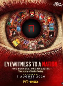India Today’s “Eyewitness to a Nation” Chronicles Five Decades of History, Journalism and Rare Archival Footage