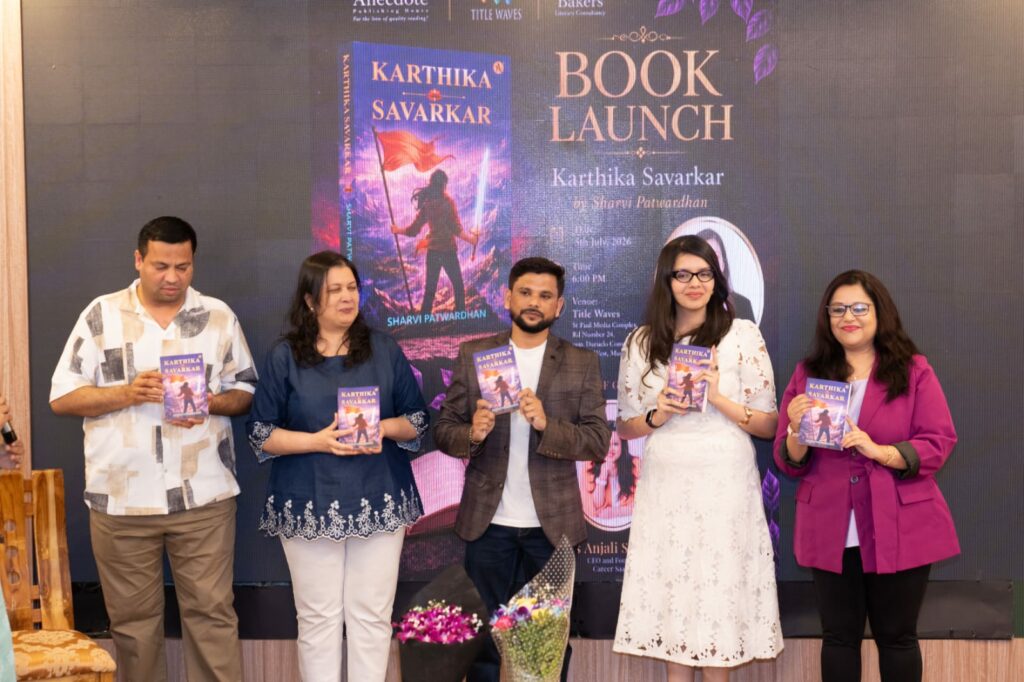 17-Year-Old Author Sharvi Patwardhan Launches Debut Novel Karthika Savarkar, Reimagining Bharat’s Civilisational Heritage for a New Generation