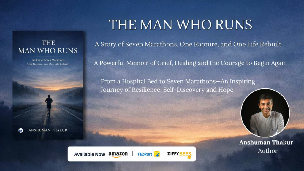 Anshuman Thakur’s The Man Who Runs is a Powerful Memoir of Grief, Healing and the Courage to Begin Again