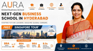AURA Global Business School Introduces a New Era of Industry-Focused Business Education in Hyderabad | Everything You Need to Know Before You Enroll