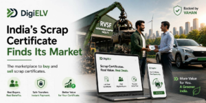 DigiELV Gives India’s Scrap Certificate a Verified Market