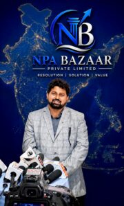 VKDL Group’s NPA Bazaar Strengthens India’s Distressed Asset Resolution Ecosystem Under the Leadership of V K Dubey