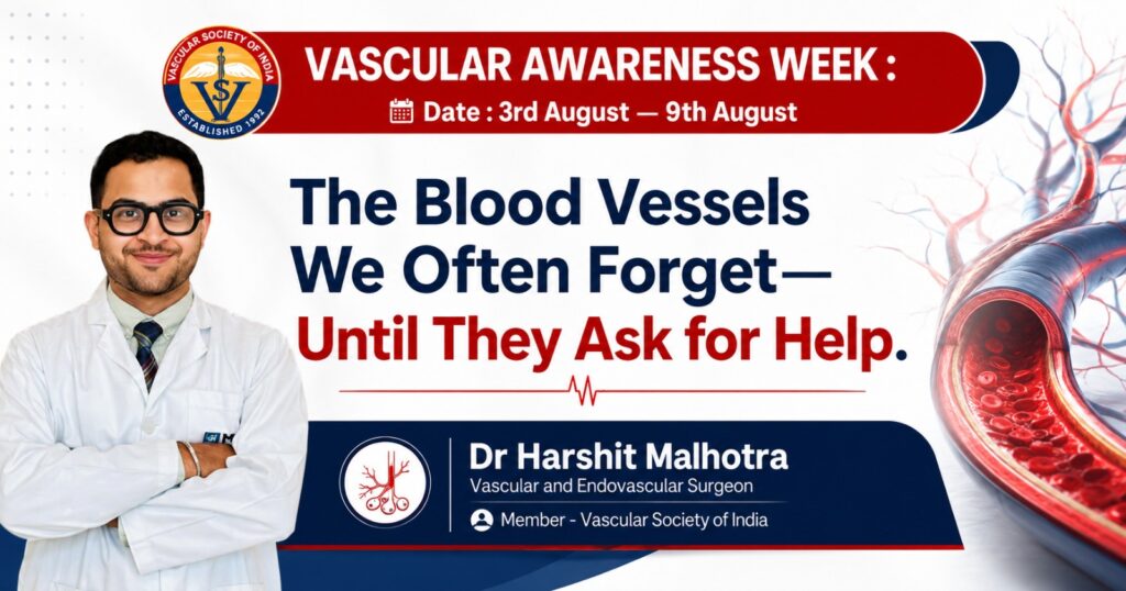 Vascular Surgery Day -The Blood Vessels We Often Forget—Until They Ask for Help