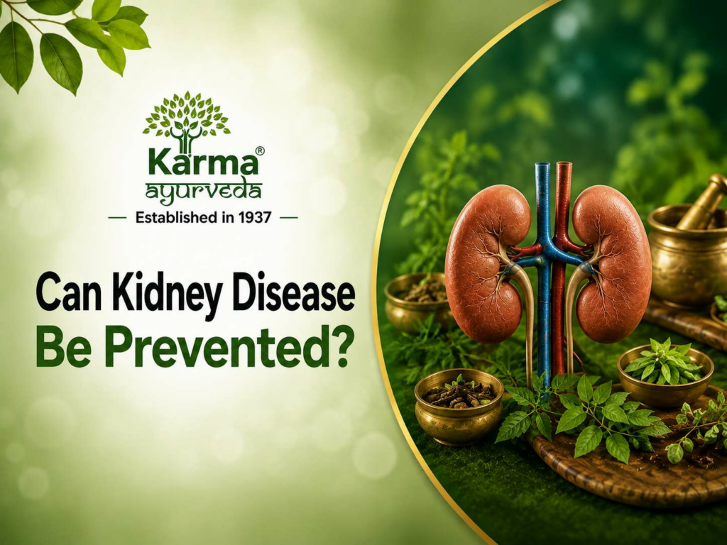 Can Kidney Disease Be Prevented? Ayurvedic Tips for Lifelong Kidney Health