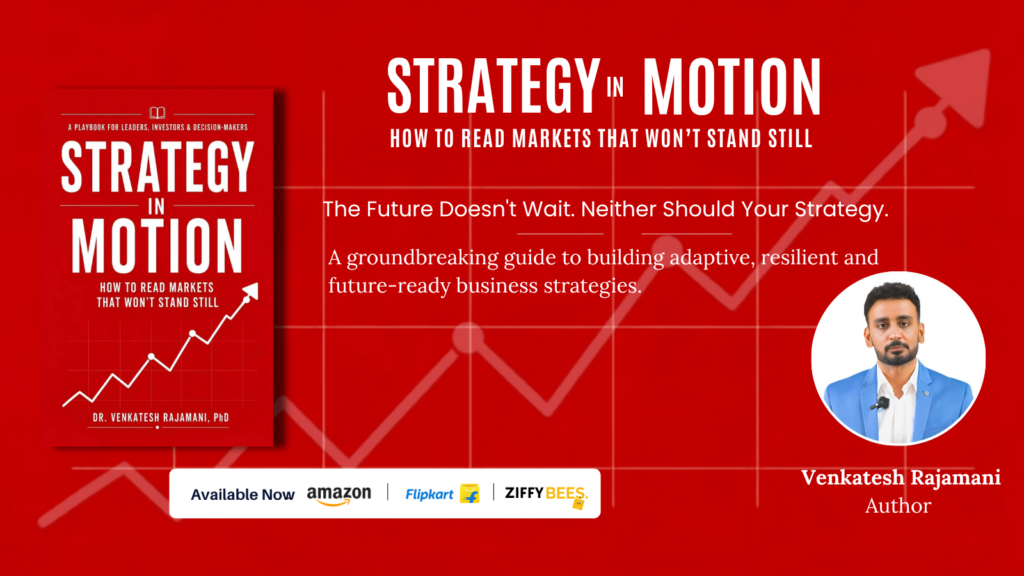 Strategy in Motion by Dr. Venkatesh Rajamani Introduces a Future-Ready Approach to Strategic Decision-Making