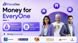 Money for Everyone: PaisaOne Launches to Connect Borrowers with 30+ Lending Partners Across India
