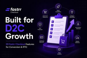 Fastrr Checkout Helps D2C Brands Tackle Conversion, RTO Challenges