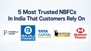 5 Most Trusted NBFCs In India That Customers Rely On