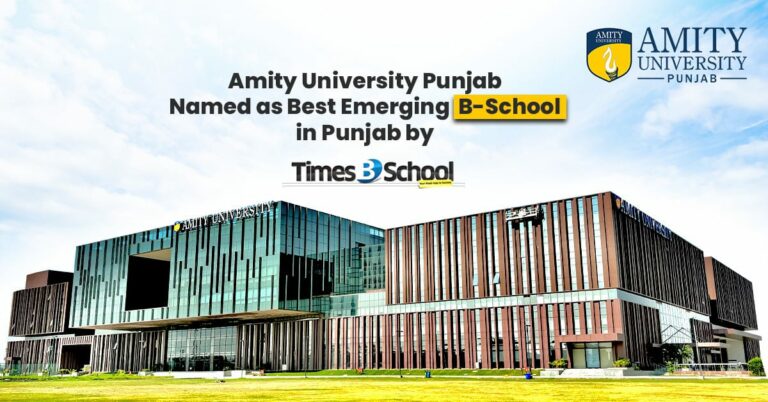 Amity University Punjab Ranked as Best Emerging B-School in Punjab by Times B-School