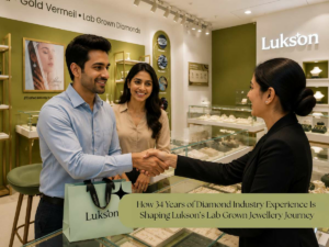 How 34 Years of Diamond Industry Experience Is Shaping Lukson’s Lab Grown Jewellery Journey