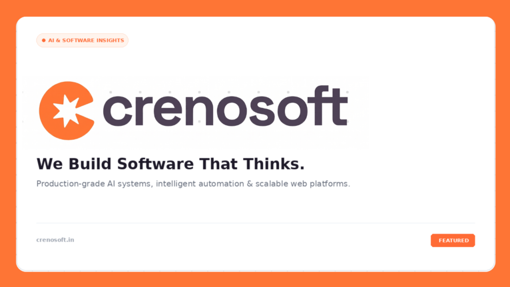 Crenosoft Is Building the Next Generation of AI-First Software Solutions in India