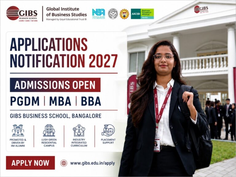 GIBS Business School, Bangalore Opens Applications for 2027 for PGDM, MBA & BBA; PG program to be Offered at 10-Acre MindValley Campus