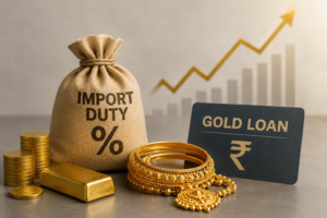 How Does Gold Import Duty Impact Gold Loan Amounts for Borrowers?
