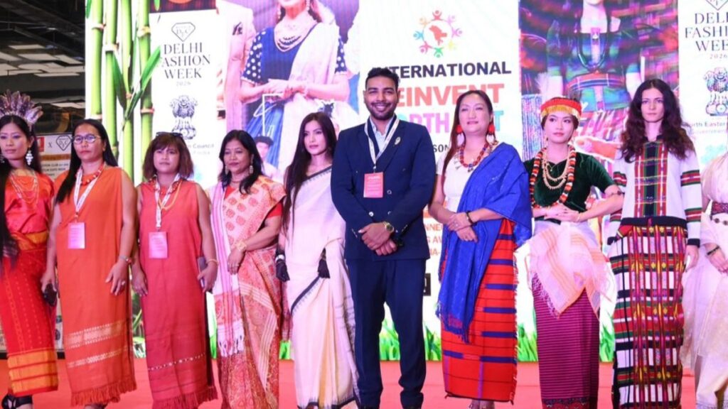 International Reinvent Northeast – Season 8 presented by NEHHDC & DFC Promoted Northeast Cultural Weaves & Handloom at Delhi Fashion Week 2026