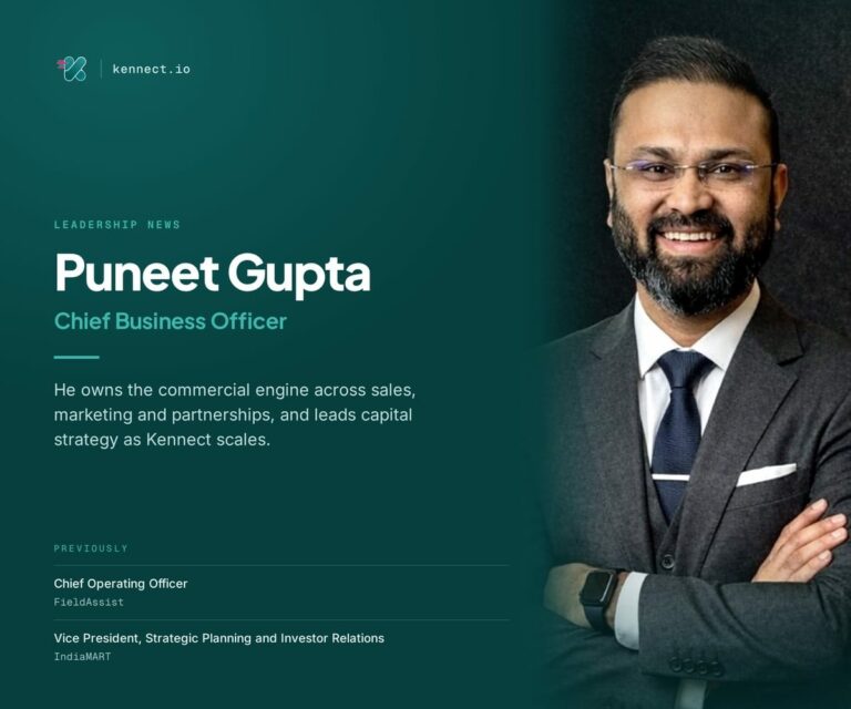 Kennect Appoints Puneet Gupta as Chief Business Officer to Lead Its Next Phase of Scale