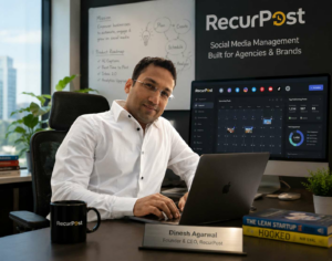 From a College Dorm in 2000 to 100,000 Businesses Worldwide: The 26-Year Bet Behind Dinesh Agarwal’s RecurPost