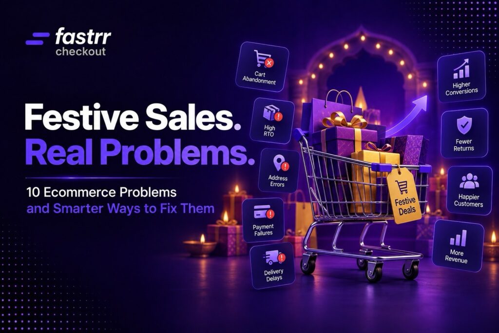 10 Festive Ecommerce Challenges and How fastrr by Shiprocket Helps Solve Them