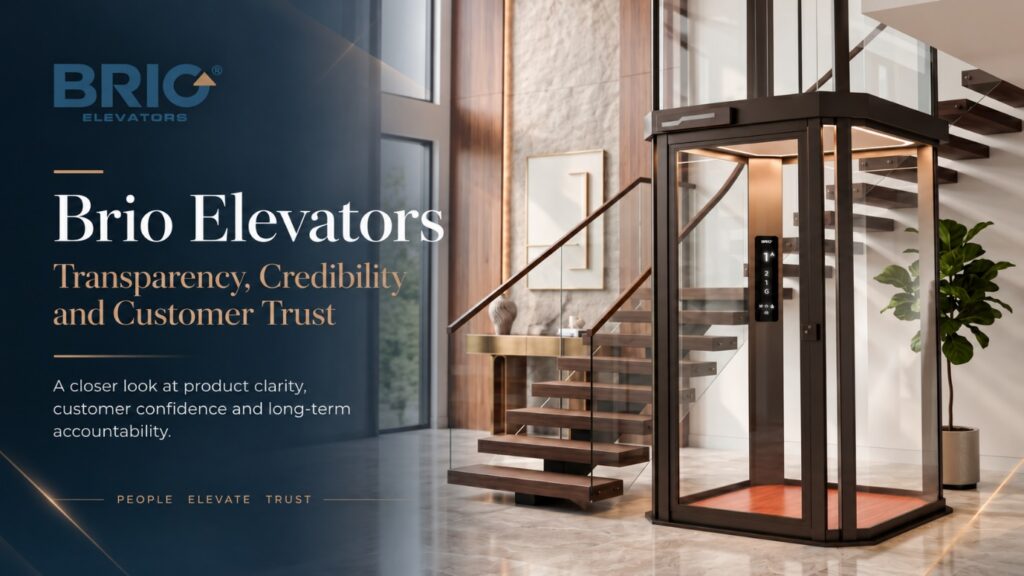 Brio Elevators Responds on Transparency, Customer Information and Credibility: “Our Customers Made Informed Choices After Due Diligence”