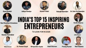 India’s 15 Inspiring Entrepreneurs to Look Out for In 2026