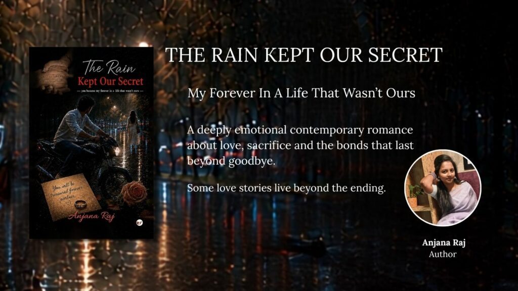Anjana Raj’s The Rain Kept Our Secret Explores the Love That Remains Even After Goodbye